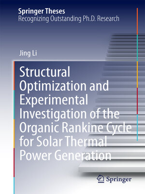 cover image of Structural Optimization and Experimental Investigation of the Organic Rankine Cycle for Solar Thermal Power Generation